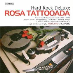 Rosa Tattooada : Hard Rock Deluxe